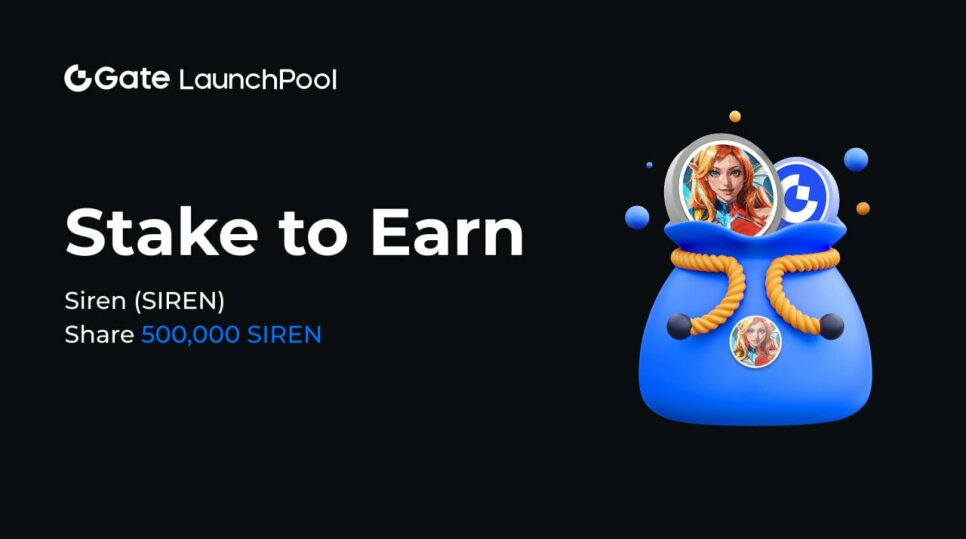 Launchpool SIREN на Gate: стейкинг GT и SIREN