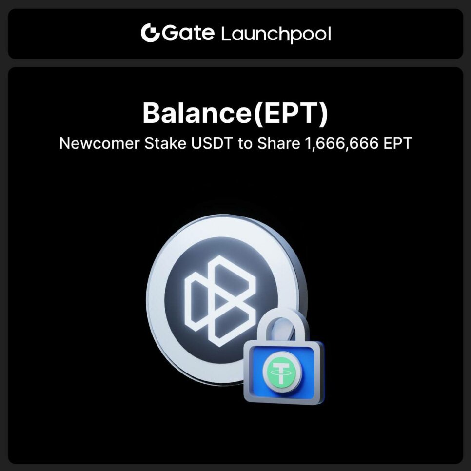 Launchpool Balance(EPT) на Gate: стейкинг USDT для новых пользователей
