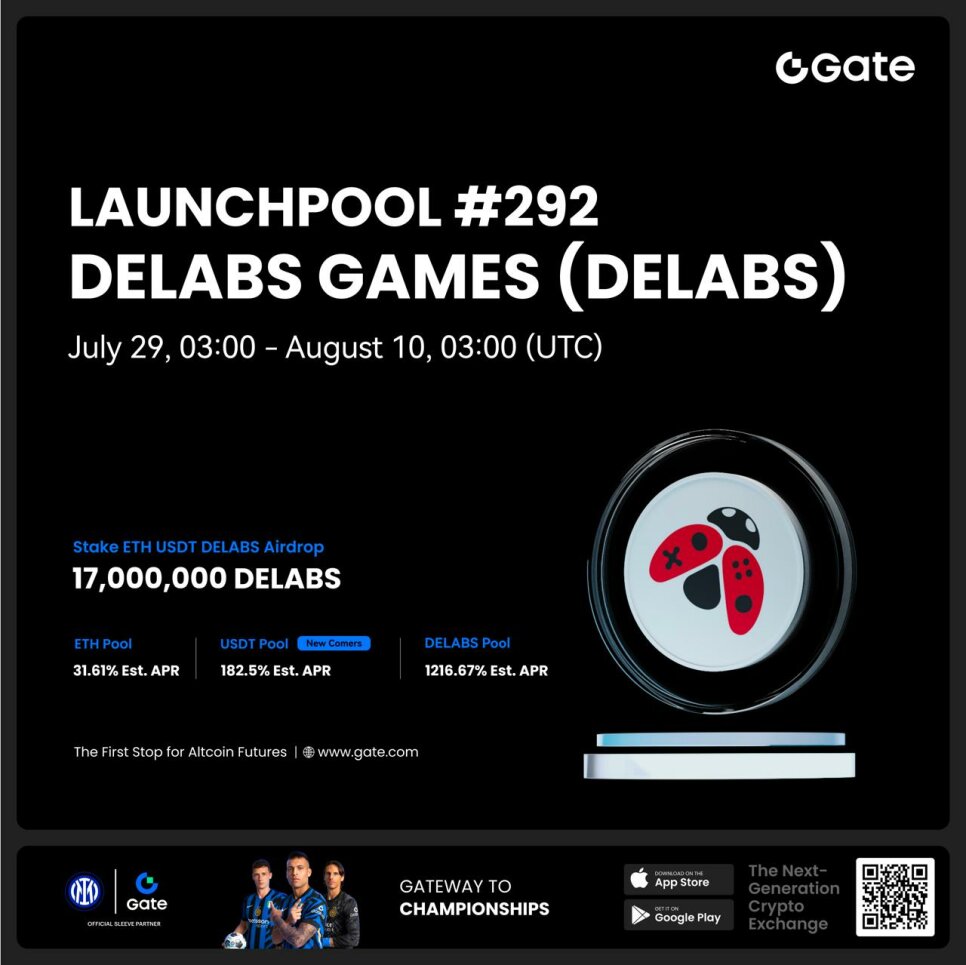 Launchpool Delabs Games (DELABS) на Gate: стейкинг USDT, ETH и DELABS